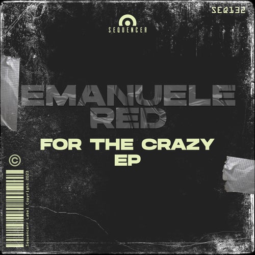 Emanuele Red - For The Crazy EP [SEQ132]